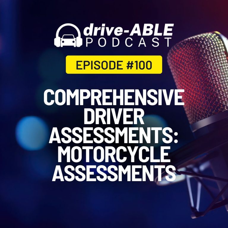 Ep 100: Comprehensive Driver Assessments: Motorcycle Assessments